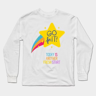 Inspirational Today Is Another Fresh Start Long Sleeve T-Shirt